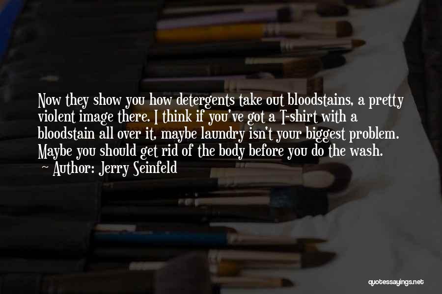 Violent Quotes By Jerry Seinfeld