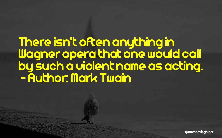 Violent Quotes By Mark Twain