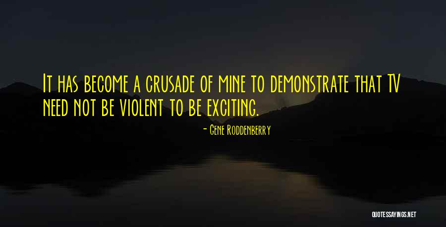 Violent Tv Quotes By Gene Roddenberry Violent Tv Quotes By Gene Roddenberry