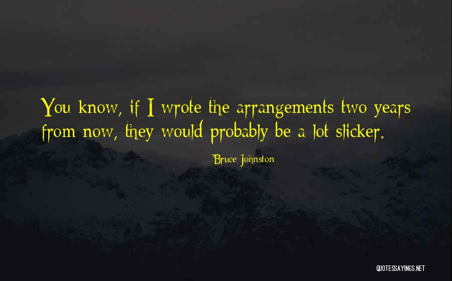 Violently Robbed Quotes By Bruce Johnston Violently Robbed Quotes By Bruce Johnston