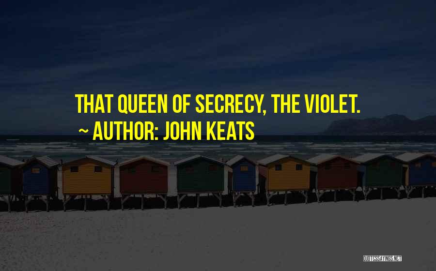 Violet Flower Quotes By John Keats