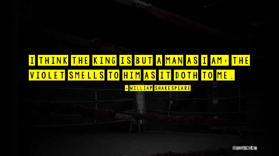 Violet King Quotes By William Shakespeare Violet King Quotes By William Shakespeare