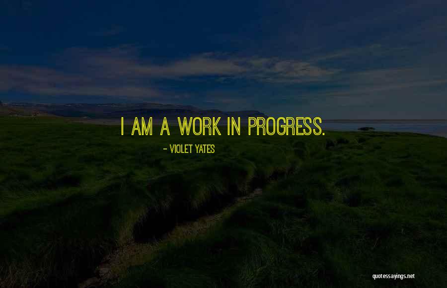 Violet Yates Quotes 464691 Violet Yates Quotes 464691