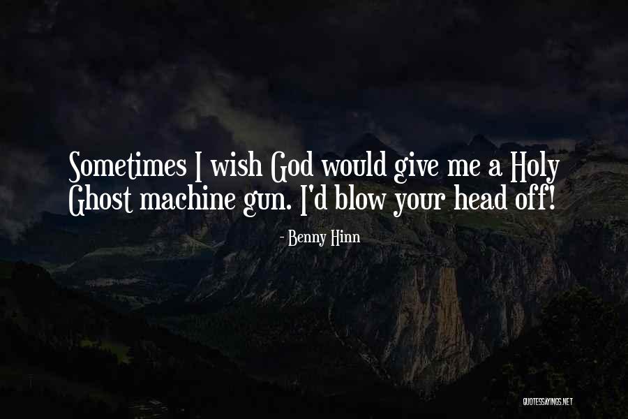 Violeta De Genciana Quotes By Benny Hinn Violeta De Genciana Quotes By Benny Hinn