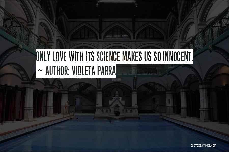 Violeta Parra Quotes 840946