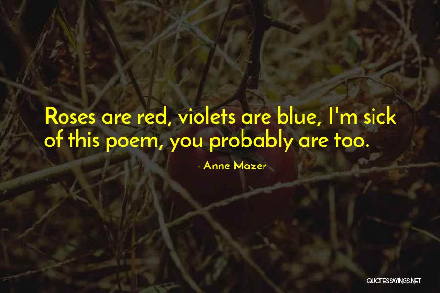 Violets Best Quotes By Anne Mazer