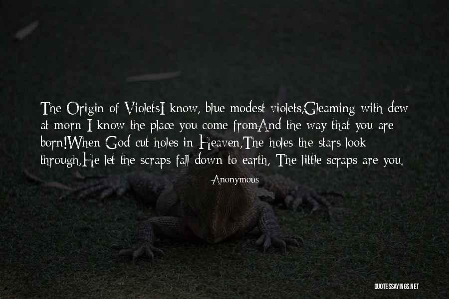 Violets Best Quotes By Anonymous