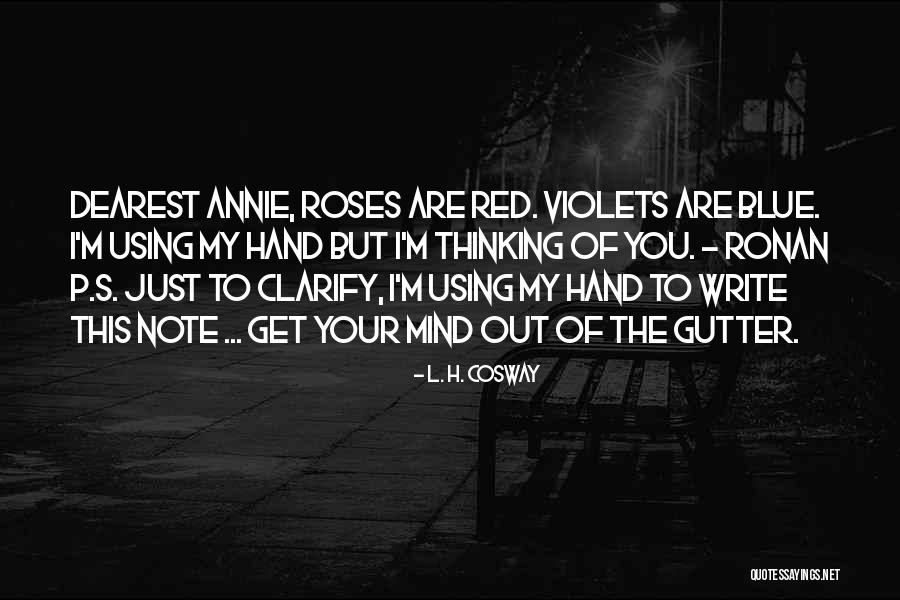 Violets Quotes By L. H. Cosway Violets Quotes By L. H. Cosway