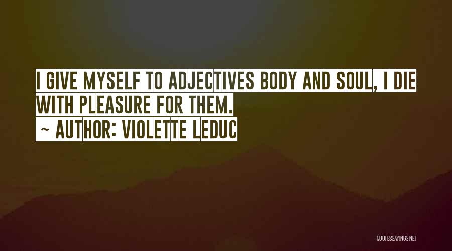 Violette Leduc Quotes 1868859