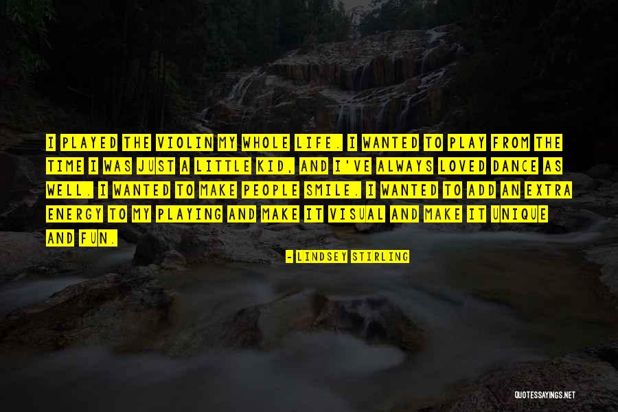 Violin And Life Quotes By Lindsey Stirling