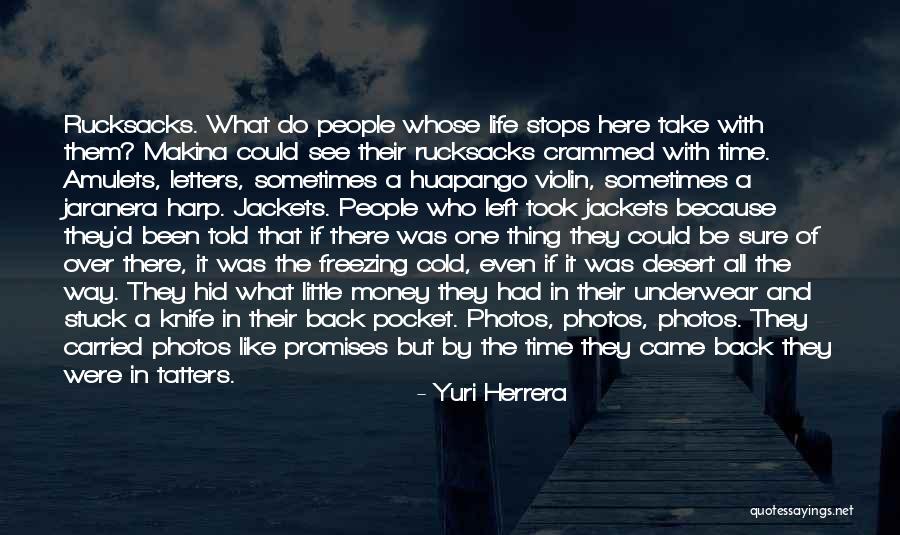Violin And Life Quotes By Yuri Herrera