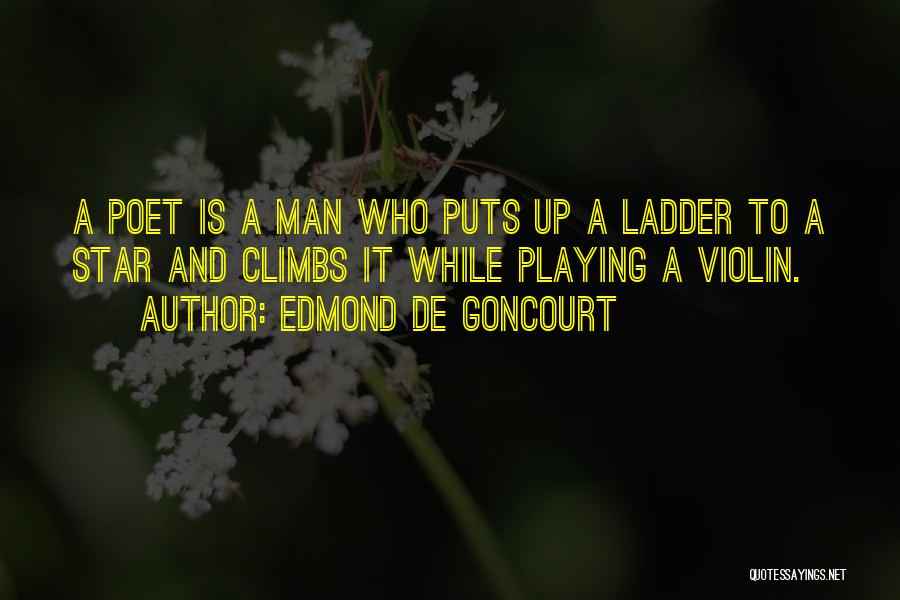 Violin Quotes By Edmond De Goncourt