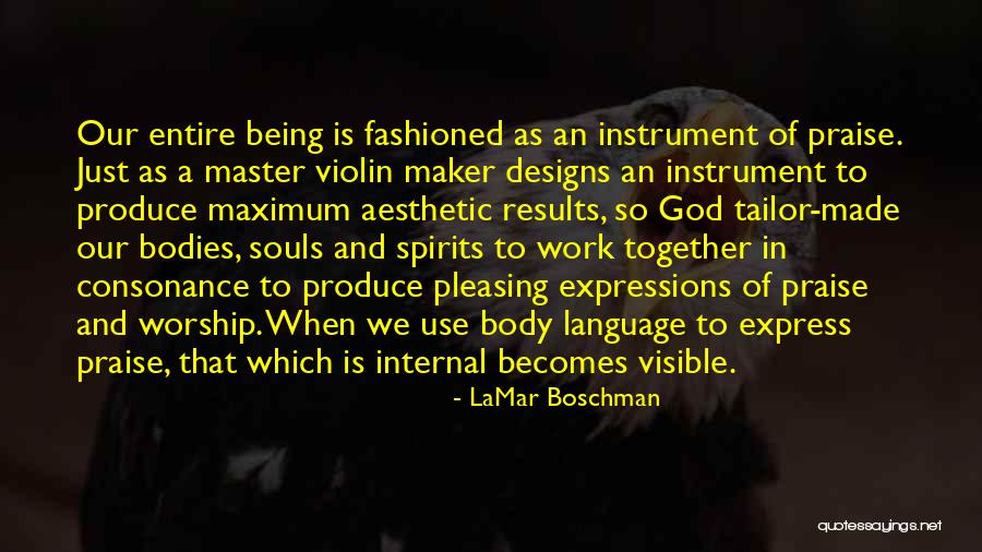 Violin Quotes By LaMar Boschman