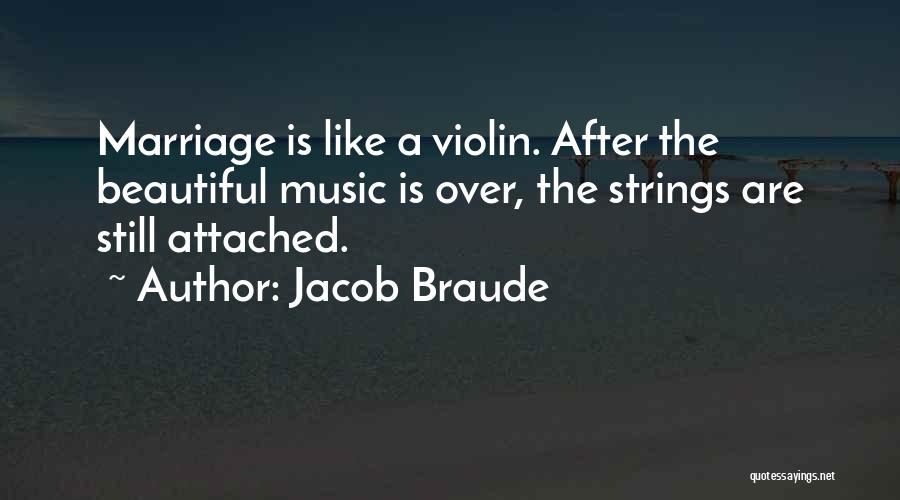Violin Strings Quotes By Jacob Braude