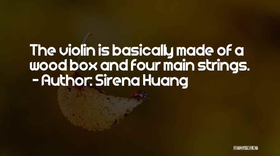 Violin Strings Quotes By Sirena Huang