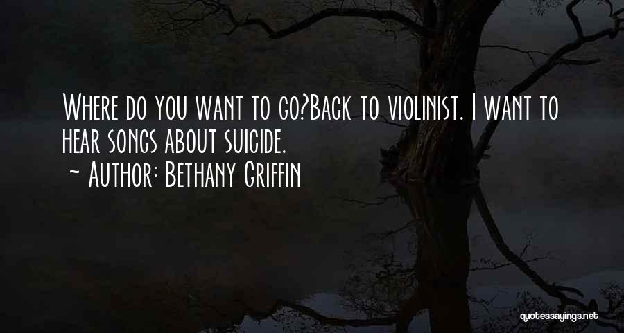 Violinist Quotes By Bethany Griffin Violinist Quotes By Bethany Griffin