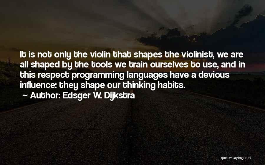 Violinist Quotes By Edsger W. Dijkstra