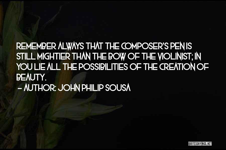 Violinist Quotes By John Philip Sousa