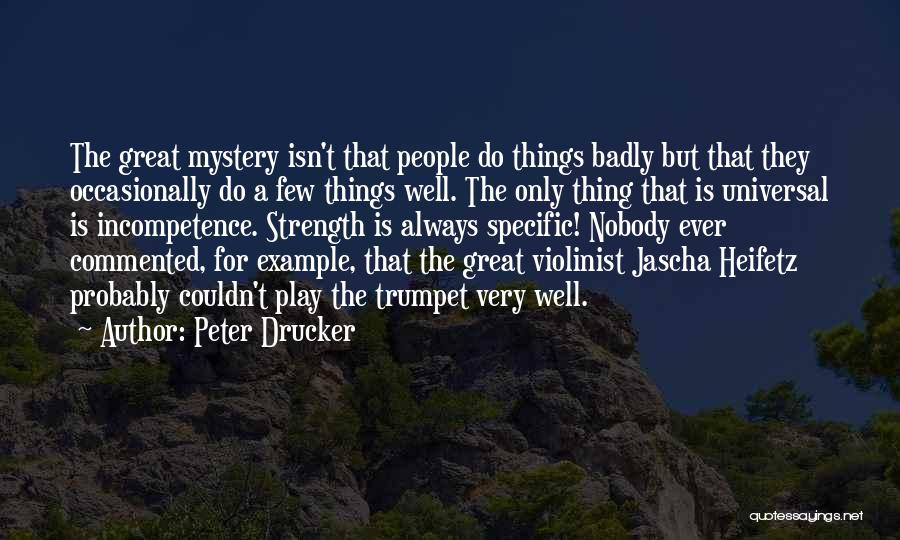 Violinist Quotes By Peter Drucker