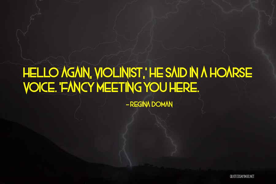 Violinist Quotes By Regina Doman Violinist Quotes By Regina Doman