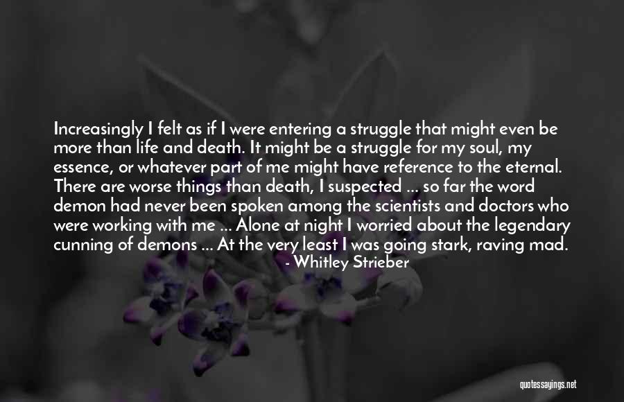 Viongozi Wa Quotes By Whitley Strieber Viongozi Wa Quotes By Whitley Strieber