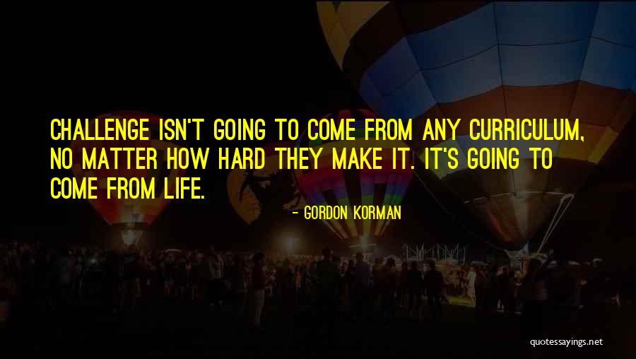Viottolo Wine Quotes By Gordon Korman Viottolo Wine Quotes By Gordon Korman