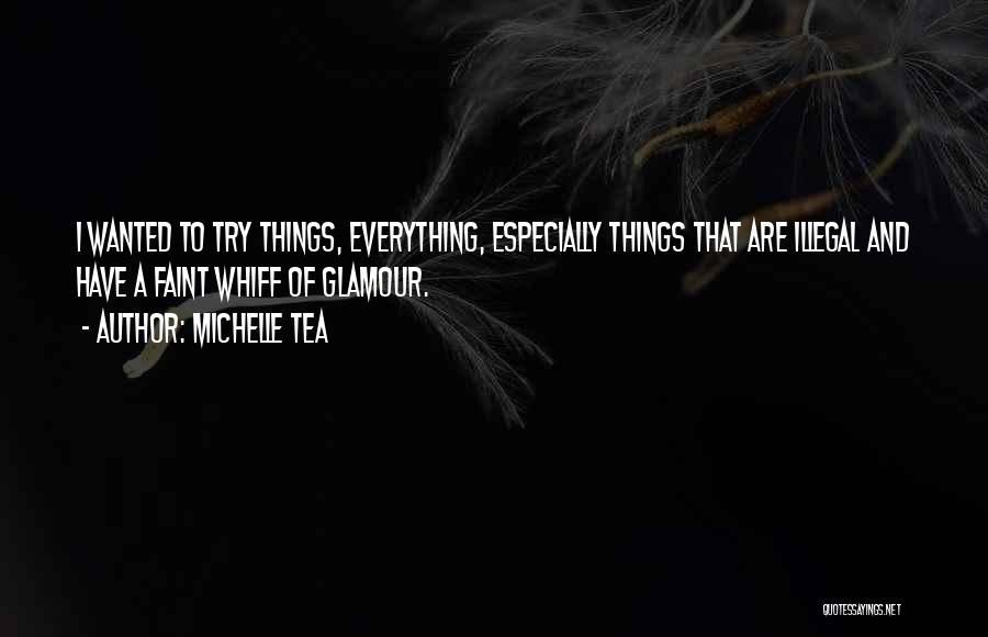 Vip Culture Quotes By Michelle Tea