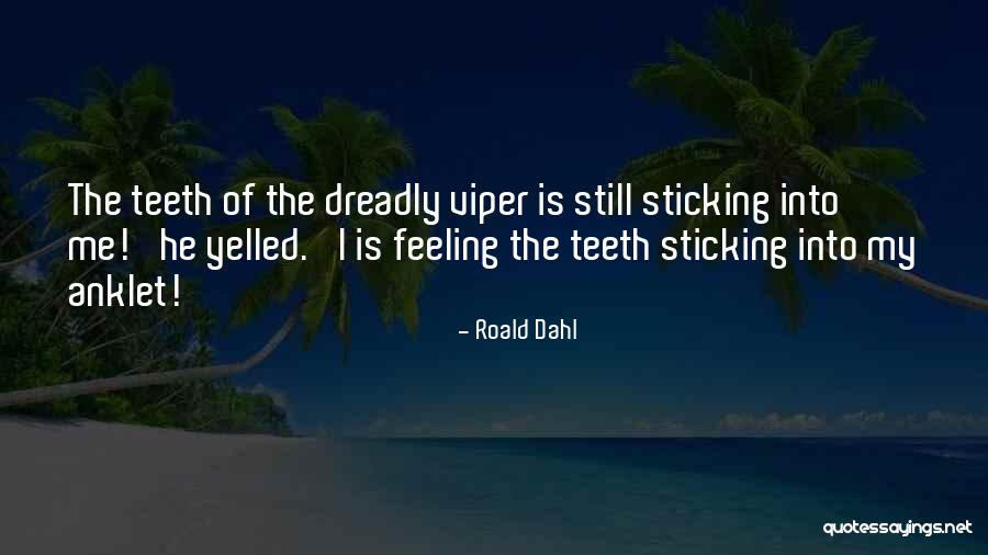 Viper Quotes By Roald Dahl Viper Quotes By Roald Dahl