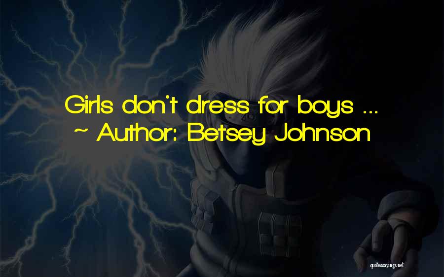 Vipers Basketball Quotes By Betsey Johnson