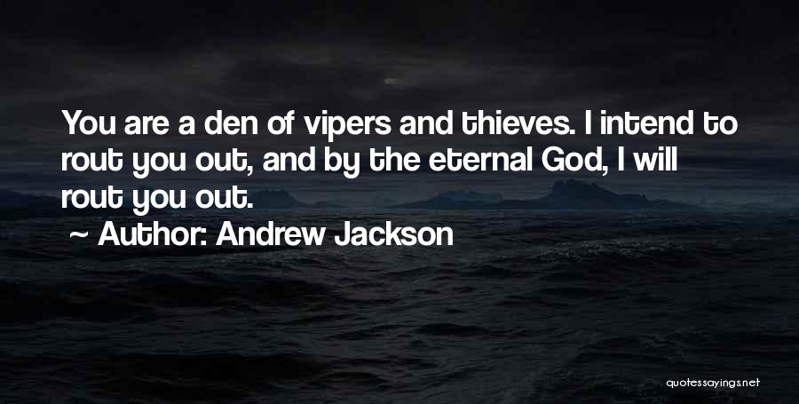 Vipers Quotes By Andrew Jackson