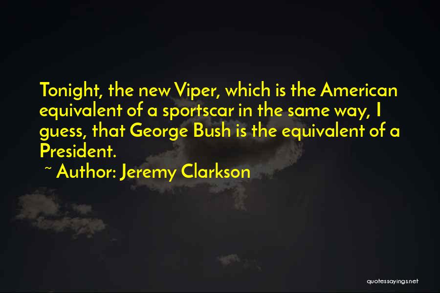 Vipers Quotes By Jeremy Clarkson