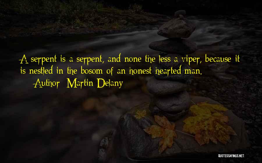 Vipers Quotes By Martin Delany