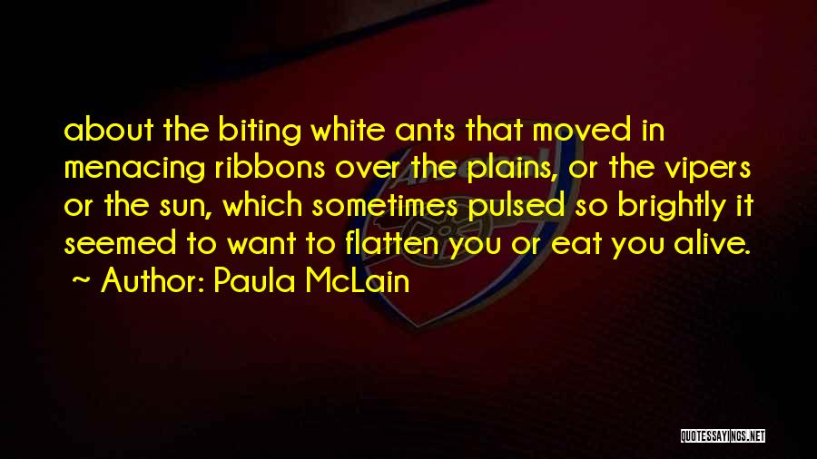 Vipers Quotes By Paula McLain