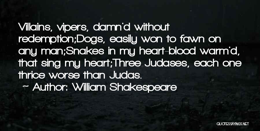 Vipers Quotes By William Shakespeare