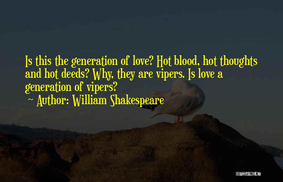 Vipers Quotes By William Shakespeare