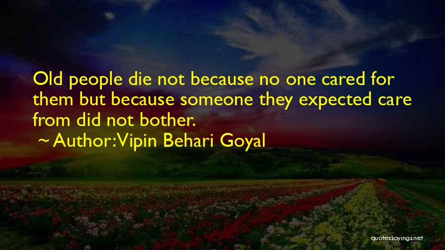 Vipin Behari Goyal Quotes 695044