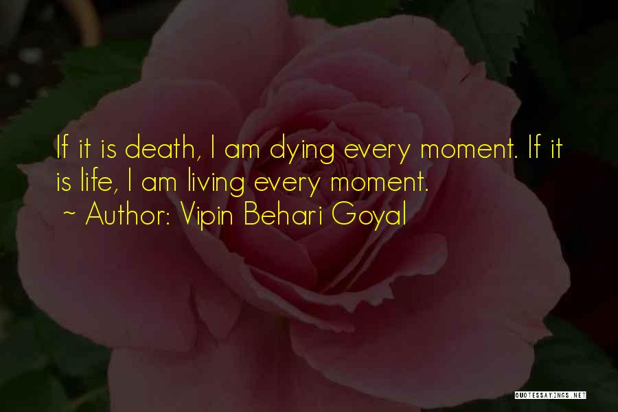 Vipin Quotes By Vipin Behari Goyal