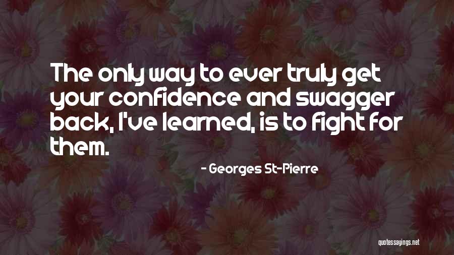 Vippini Quotes By Georges St-Pierre Vippini Quotes By Georges St-Pierre