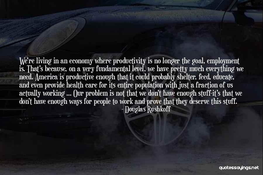 Vipstand Quotes By Douglas Rushkoff Vipstand Quotes By Douglas Rushkoff
