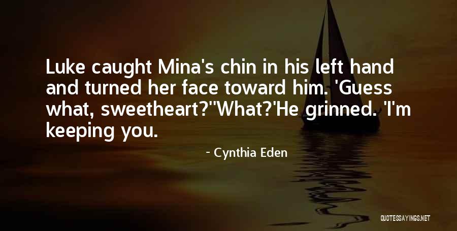 Viracola Dallas Quotes By Cynthia Eden Viracola Dallas Quotes By Cynthia Eden