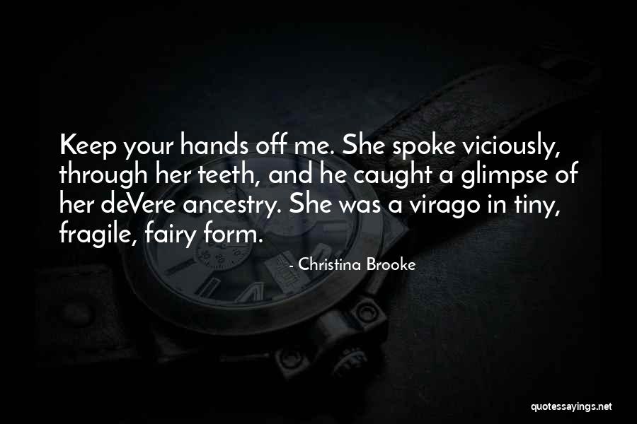 Virago Quotes By Christina Brooke