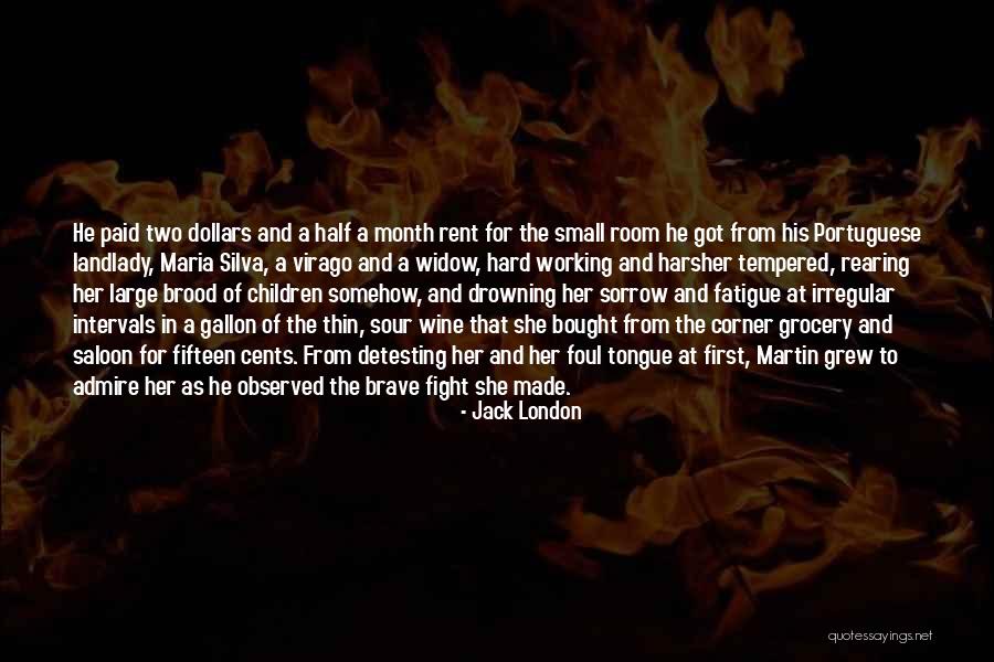 Virago Quotes By Jack London