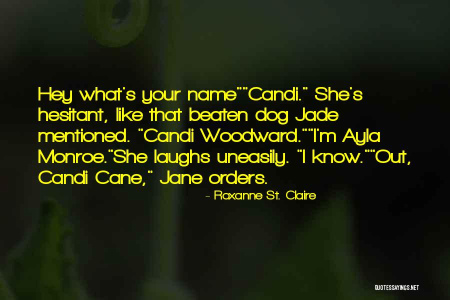 Viral Buzz Quotes By Roxanne St. Claire Viral Buzz Quotes By Roxanne St. Claire