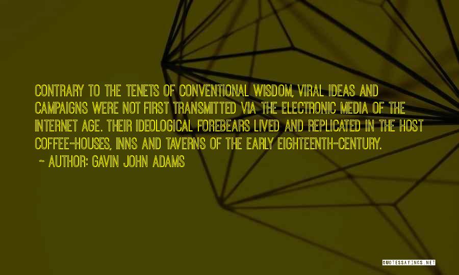 Viral Marketing Quotes By Gavin John Adams Viral Marketing Quotes By Gavin John Adams