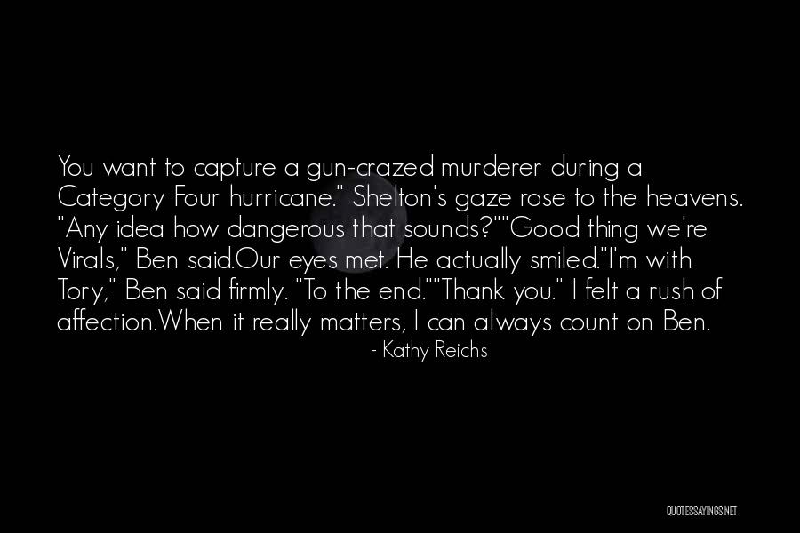 Virals By Kathy Quotes By Kathy Reichs Virals By Kathy Quotes By Kathy Reichs