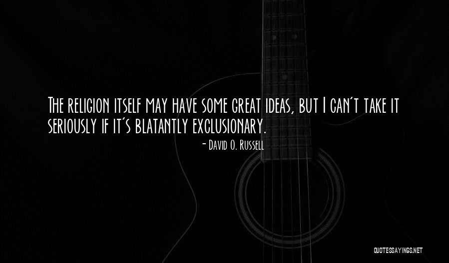 Vireica Quotes By David O. Russell Vireica Quotes By David O. Russell