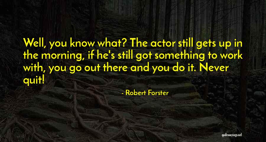 Vireica Quotes By Robert Forster Vireica Quotes By Robert Forster