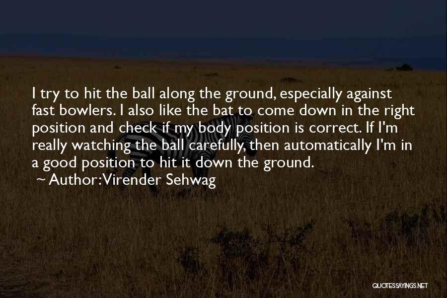 Virender Sehwag Quotes 2038429