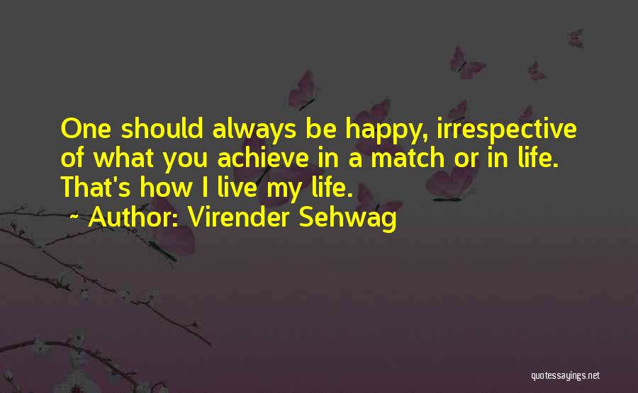 Virender Sehwag Quotes 779834