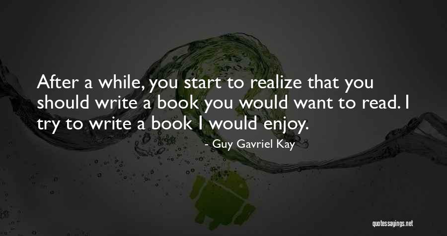 Virendra Sharma Quotes By Guy Gavriel Kay Virendra Sharma Quotes By Guy Gavriel Kay
